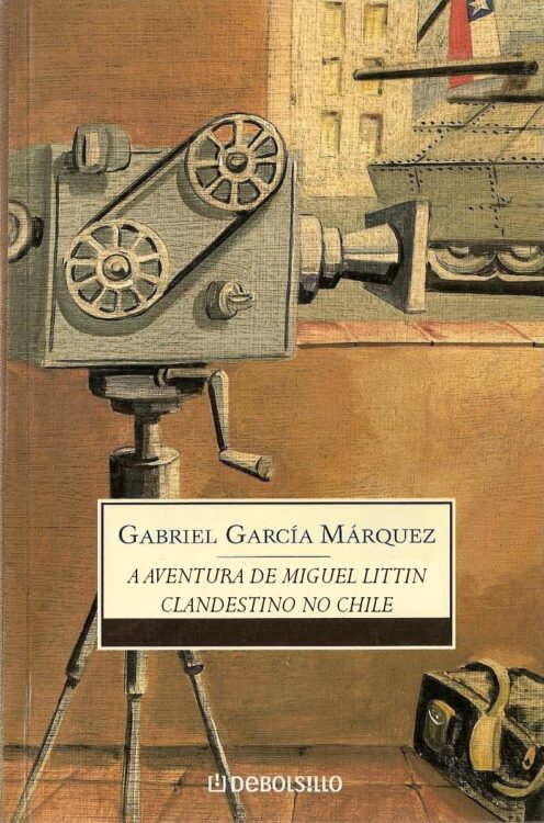 Download A Aventura de Miguel Littin Clandestino no Chile Gabriel Garcia Marquez em ePUB mobi e PDF