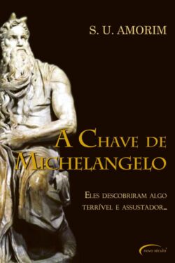 Download A Chave de Michelangelo Sergio Ubirajara de Amorim em ePUB mobi e pdf