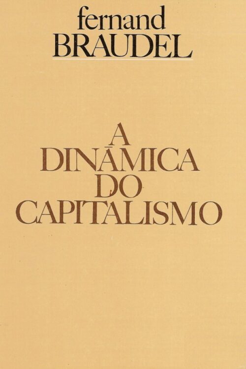 Download A Dinamica do Capitalismo Fernand Braudel em ePUB mobi e pdf