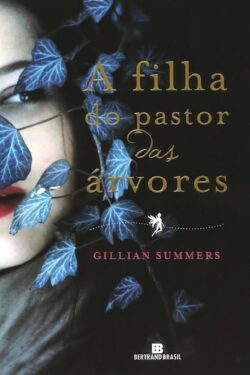 Download A Filha do Pastor das Arvores O Povo das Árvores Vol 1 Gillian Summer em ePUB mobi e pdf