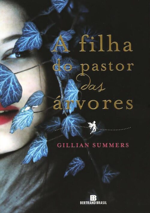 Download A Filha do Pastor das Arvores O Povo das Árvores Vol 1 Gillian Summer em ePUB mobi e pdf