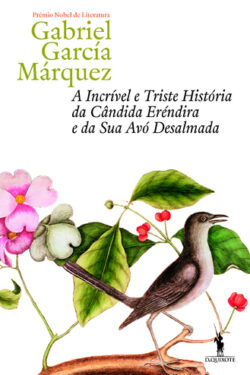 Download A Incrivel e Triste Historia da Candida Erendira e da sua Avo Desalmada Gabriel Garcia Marquez em ePUB mobi e PDF