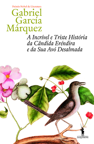 Download A Incrivel e Triste Historia da Candida Erendira e da sua Avo Desalmada Gabriel Garcia Marquez em ePUB mobi e PDF