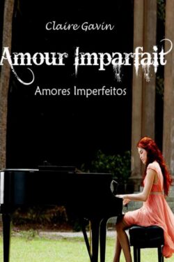 Download Amores Imperfeitos Claire Gavin em ePUB mobi e pdf