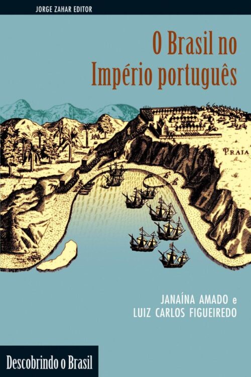 Download Brasil no Imperio Portugues Janaína Amado em ePUB mobi e pdf