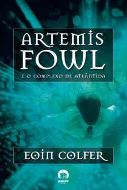 Download Complexo de Atlantida Artemis Fowl Vol 7 Eoin Colfer em ePUB mobi e pdf