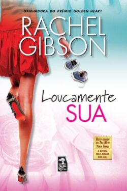 Download Loucamente Sua Rachel Gibson em ePUB mobi e pdf