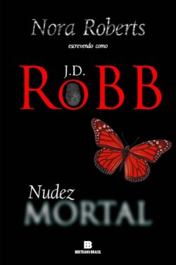 Download Nudez Mortal Serie Mortal Vol 1 J. D. Robb em ePUB mobi e pdf