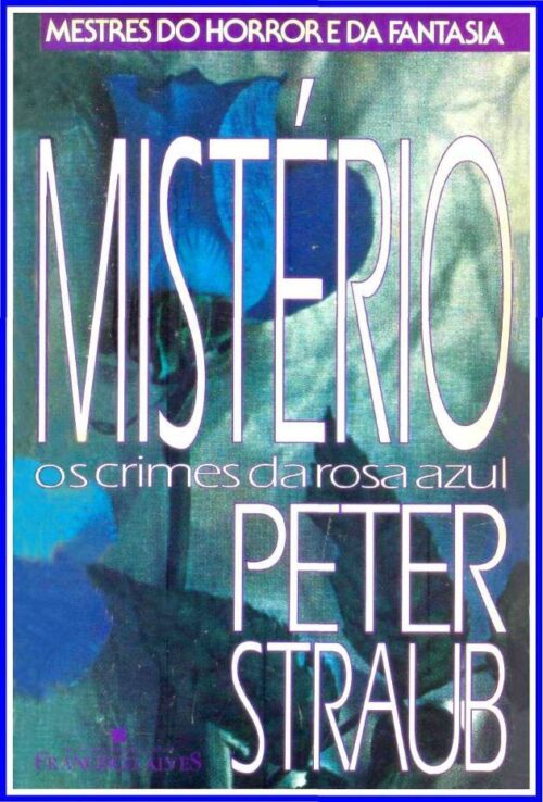 Download Os Crimes da Rosa Azul Peter Straub em ePUB mobi e pdf