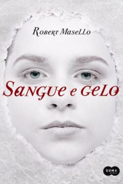 Download Sangue e Gelo Robert Masello em ePUB mobi e pdf