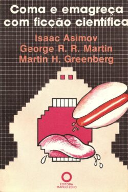 download Coma e Emagreca Com Ficcaoo Cientifica Isaac Asimov em ePUB MOBI e PDF