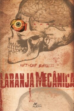 download Laranja Mecanica Anthony Burgess em ePUB MOBI e PDF