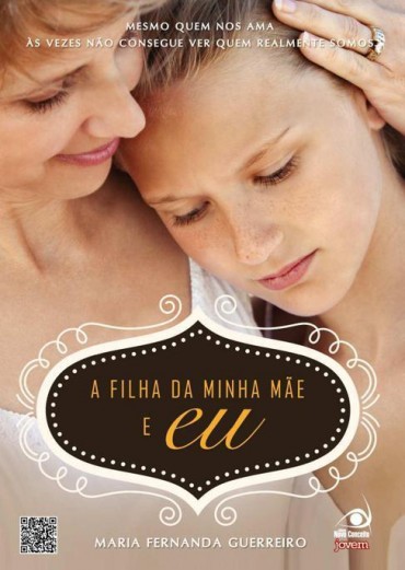 Download A Filha da Minha Mae e Eu Maria Fernanda Guerreiro em ePUB mobi e pdf