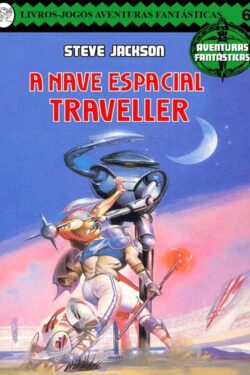 Download A Nave Espacial Traveller Aventuras Fantásticas Vol 6 Ian Livingstone em ePUB mobi e pdf