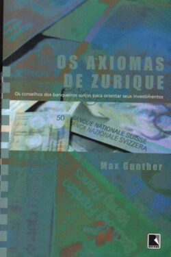 Download Axiomas De Zurique Max Gunther em ePUB mobi e pdf