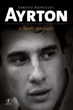 Download Ayrton O Heroi Revelado Ernesto Rodrigues em ePUB mobi e pdf