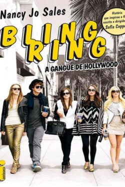 Download Bling Ring A Gangue de Hollywood Nancy Jo Sales em ePUB mobi e pdf