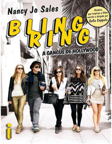 Download Bling Ring A Gangue de Hollywood Nancy Jo Sales em ePUB mobi e pdf