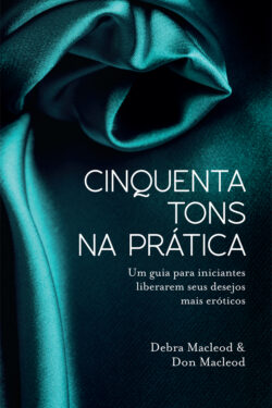 Download Cinquenta Tons na Pratica Debra Macleod em ePUB mobi e pdf