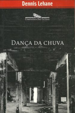 Download Danca Da Chuva Dennis Lehane em ePUB mobi e pdf