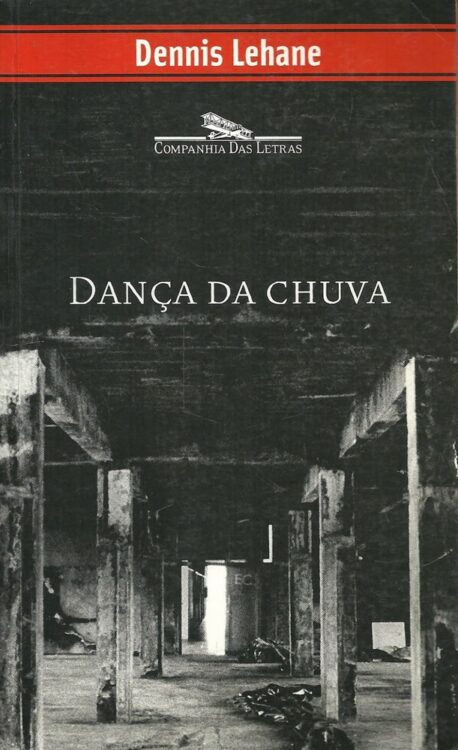 Download Danca Da Chuva Dennis Lehane em ePUB mobi e pdf