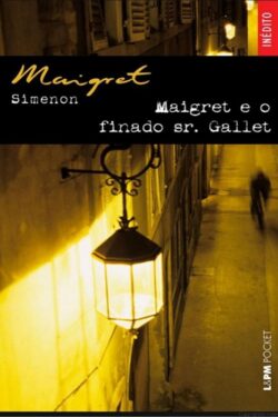 Download Maigret e o Finado Sr Gallet Georges Simenon em ePUB mobi e pdf