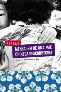 Download Mensagem de Uma Mae Chinesa Desconhecida Xinran em ePUB mobi e pdf