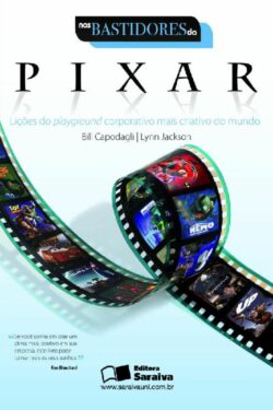 Download Nos Bastidores da Pixar Bill Capodagli em ePUB mobi e pdf