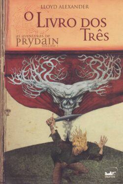 Download O Livro dos Tres As Aventuras de Prydain Vol 1 Lloyd Alexander em ePUB mobi e pdf