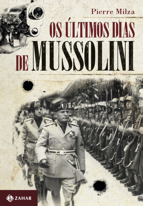 Download Os Ultimos Dias de Mussolini Pierre Milza em ePUB mobi e pdf