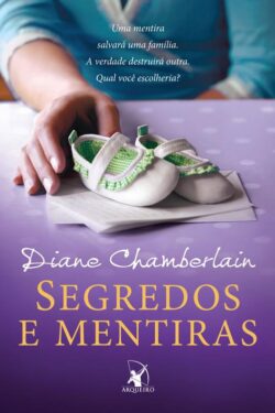 Download Segredos e mentiras Diane Chamberlain em ePUB mobi e pdf