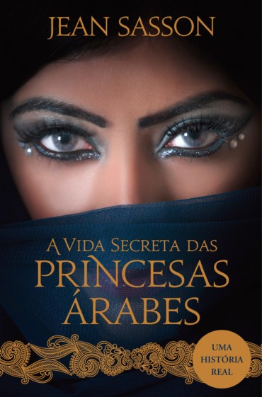 Download Sultana A Vida Secreta Das Princesa Arabes Jean P. Sasson em ePUB mobi e pdf