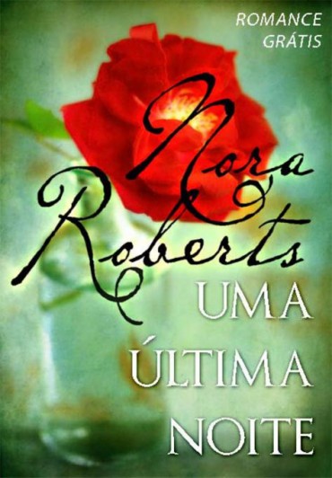 Download Uma Ultima Noite Nora Roberts em ePUB mobi e pdf