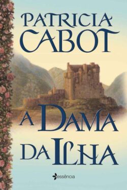 Download A Dama da Ilha Patricia Cabot em ePUB mobi e pdf