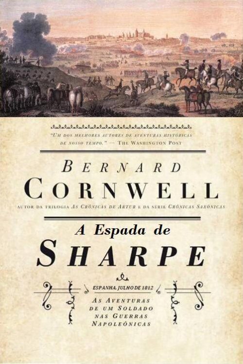 Download A Espada de Sharpe As Aventuras de Sharpe Vol 14 Bernard Cornwell em ePUB mobi e pdf