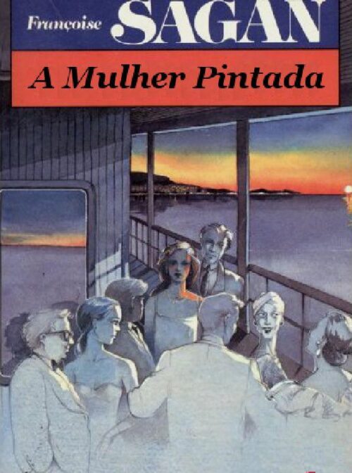 Download A Mulher Pintada Françoise Sagan em ePUB mobi e pdf