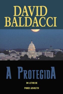 Download A Protegida David Baldacci em ePUB mobi e pdf