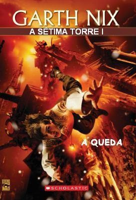 Download A Queda A Setima Torre Vol 1 Garth Nix em ePUB mobi e pdf