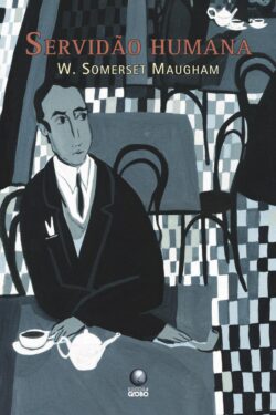 Download A Servidao Humana William Somerset Maugham em ePUB mobi e pdf