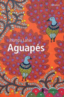 Download Aguapes Jhumpa Lahiri em ePUB mobi e pdf