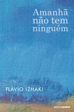 Download Amanha nao Tem Ninguem Flavio Izhaki em ePUB mobi e pdf