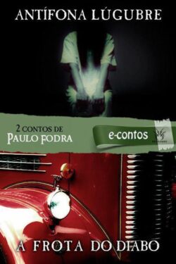 Download Antifona Lugubre A Frota do Diabo Paulo Fodra em ePUB mobi e pdf