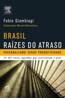 Download Brasil Raízes do Atraso Fabio Giambiagi em ePUB mobi e pdf