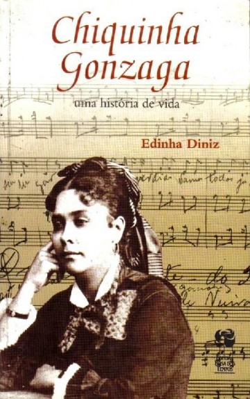 Download Chiquinha Gonzaga uma Historia de Vida Edinha Diniz em ePUB mobi e pdf