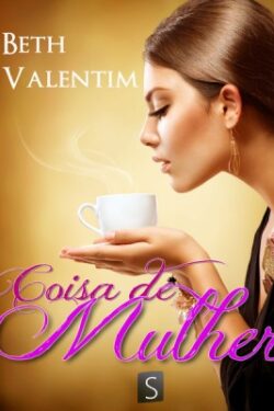 Download Coisa de Mulher Beth Valentim em ePUB mobi e pdf