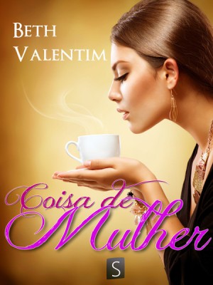 Download Coisa de Mulher Beth Valentim em ePUB mobi e pdf