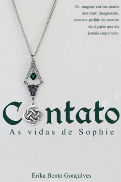 Download Contato As Vidas de Sophie Erika Bento Goncalves em ePUB mobi e pdf