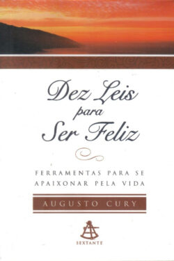 Download Dez Leis Para Ser Feliz Augusto Cury em ePUB mobi e pdf