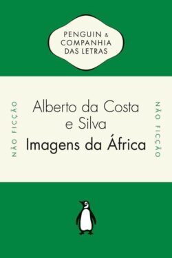 Download Imagens da Africa Alberto da Costa e Silva em ePUB mobi e pdf