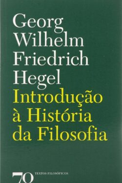 Download Introducao a História da Filosofia Georg Wilhelm Friedrich Hegel em ePUB mobi e pdf